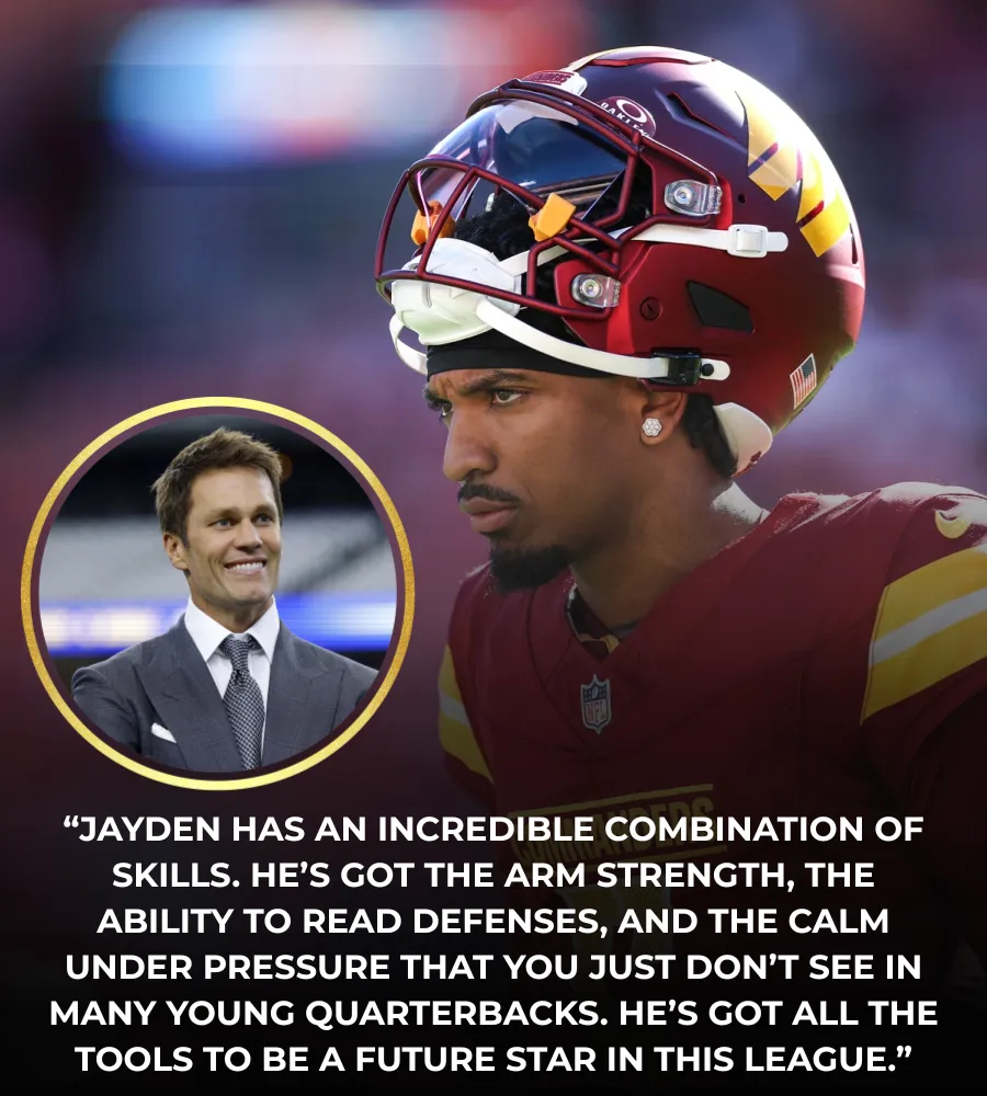 Tom Brady Praises Jayden Daniels of the Washington Commanders: 'A Quarterback with Exceptional Poise and Potential'