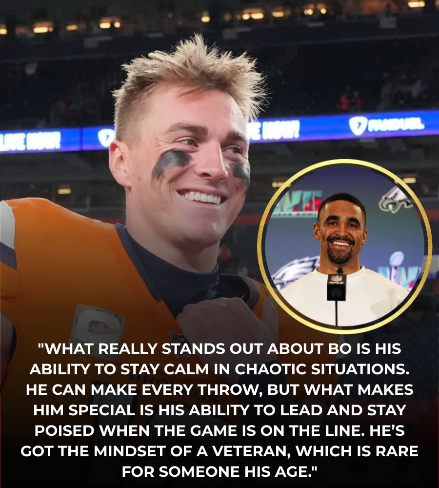 Jalen Hurts Praises Bo Nix of the Denver Broncos: 'A Quarterback with Unbelievable Poise and Potential'