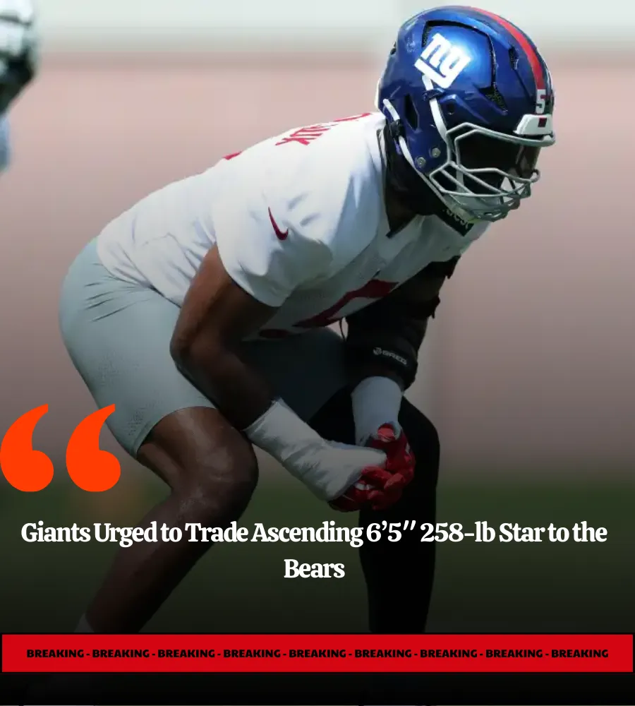 Giants Urged to Trade Ascending 6’5″ 258-lb Star to the Bears